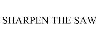 SHARPEN THE SAW
