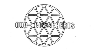 OUR BIOSPHERES
