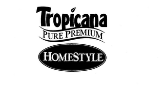 TROPICANA PURE PREMIUM HOMESTYLE