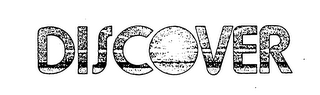 DISCOVER
