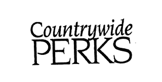 COUNTRYWIDE PERKS