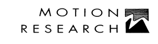 MOTION RESEARCH