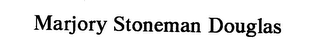 MARJORY STONEMAN DOUGLAS