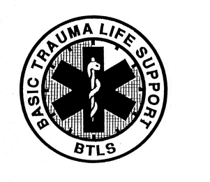 BASIC TRAUMA LIFE SUPPORT BTLS