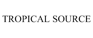 TROPICAL SOURCE