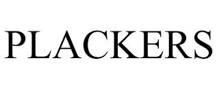 PLACKERS