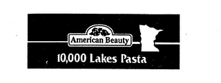 AMERICAN BEAUTY 10,000 LAKES PASTA