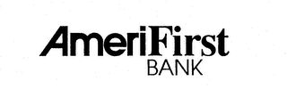 AMERIFIRST BANK