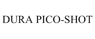 DURA PICO-SHOT