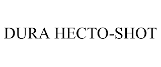 DURA HECTO-SHOT