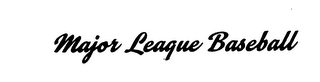 MAJOR LEAGUE BASEBALL