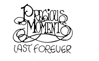 PRECIOUS MOMENTS LAST FOREVER