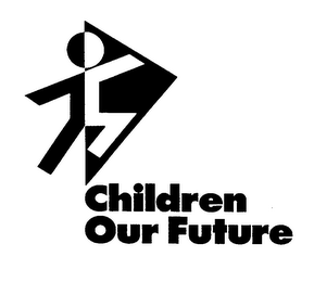 CHILDREN OUR FUTURE