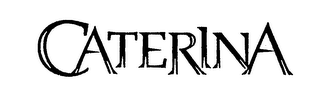 CATERINA