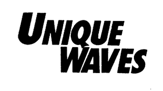 UNIQUE WAVES