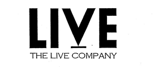 LIVE THE LIVE COMPANY