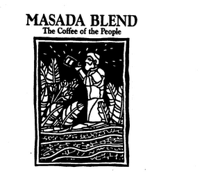 MASADA BLEND THE COFFEE OF THE PEOPLE