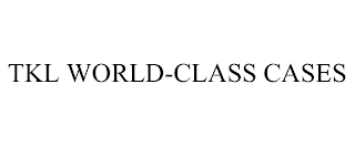 TKL WORLD-CLASS CASES