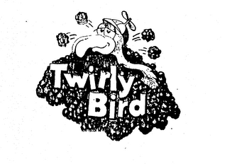 TWIRLY BIRD
