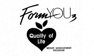 FORM YOU 3 QUALITY OF LIFE WEIGHT MANAGEMENT PROGRAM