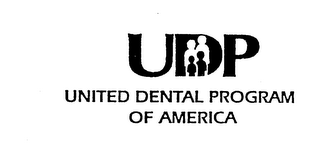 UDP UNITED DENTAL PROGRAM OF AMERICA
