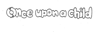 ONCE UPON A CHILD