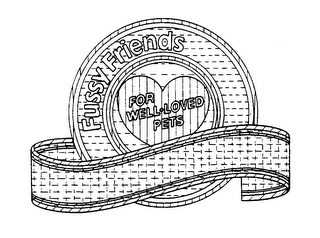 FOR WELL-LOVED PETS FUSSY FRIENDS