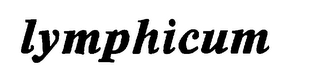 LYMPHICUM