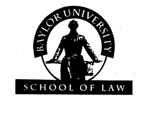 BAYLOR UNIVERSITY SCHOOL OF LAW