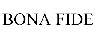 BONA FIDE