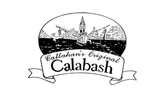CALLAHAN'S ORIGINAL CALABASH
