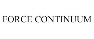 FORCE CONTINUUM