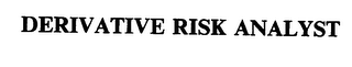 DERIVATIVE RISK ANALYST