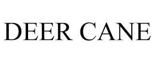 DEER CANE
