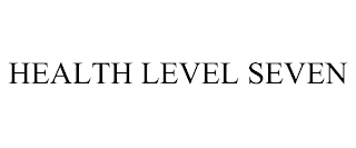HEALTH LEVEL SEVEN