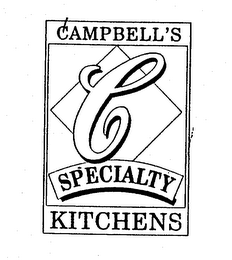 CAMPBELL'S SPECIALTY KITCHENS