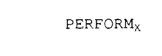 PERFORMX