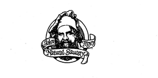 JOHN TROY'S NATURAL SAUCERY