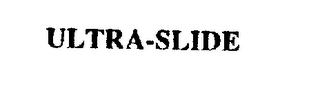 ULTRA-SLIDE