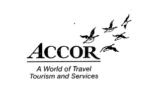 ACCOR A WORLD OF TRAVEL TOURISM AND SERVICES