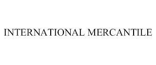 INTERNATIONAL MERCANTILE
