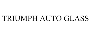 TRIUMPH AUTO GLASS