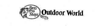 BASS PRO SHOPS OUTDOOR WORLD