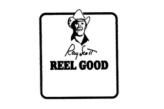 RAY SCOTT REEL GOOD