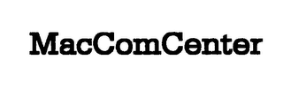 MACCOMCENTER