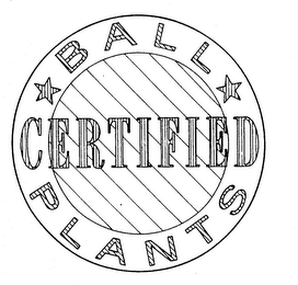 BALL CERTIFIED PLANTS