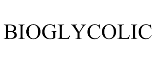 BIOGLYCOLIC