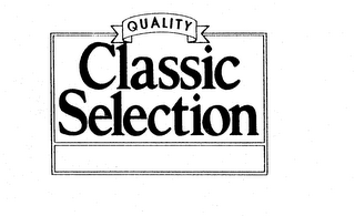 QUALITY CLASSIC SELECTION