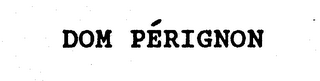 DOM PERIGNON