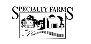 SPECIALTY FARMS